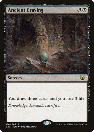 Ancient Craving [Commander 2015] | Good Games North
