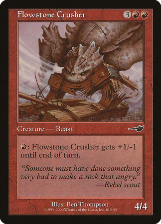 Flowstone Crusher [Nemesis] | Good Games North