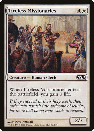 Tireless Missionaries [Magic 2011] | Good Games North
