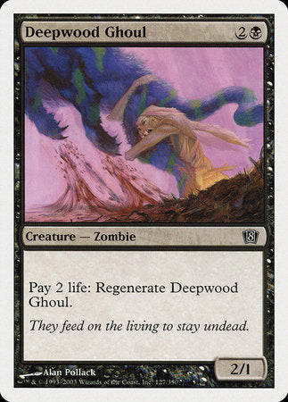 Deepwood Ghoul [Eighth Edition] | Good Games North