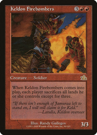 Keldon Firebombers [Prophecy] | Good Games North