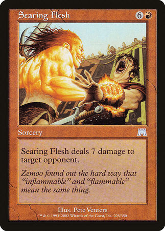 Searing Flesh [Onslaught] | Good Games North