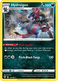 Hydreigon (110/189) (Thank You Promo) [Sword & Shield: Darkness Ablaze] | Good Games North