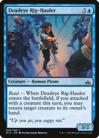Deadeye Rig-Hauler [Rivals of Ixalan] | Good Games North