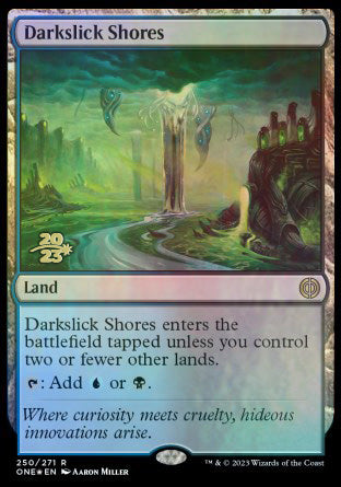 Darkslick Shores [Phyrexia: All Will Be One Prerelease Promos] | Good Games North