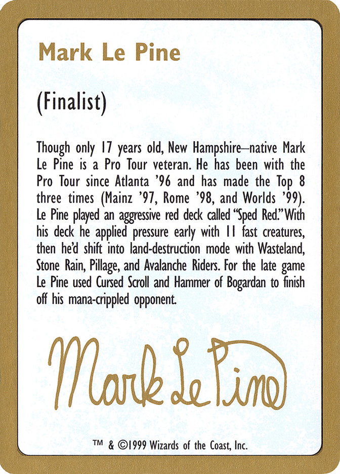 Mark Le Pine Bio [World Championship Decks 1999] | Good Games North