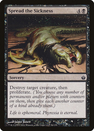 Spread the Sickness [Mirrodin Besieged] | Good Games North