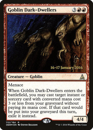 Goblin Dark-Dwellers [Oath of the Gatewatch Promos] | Good Games North