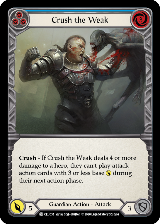 Crush the Weak (Blue) [CRU034] 1st Edition Normal | Good Games North