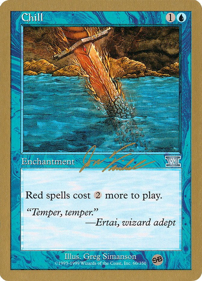 Chill (Jon Finkel) (SB) [World Championship Decks 2000] | Good Games North