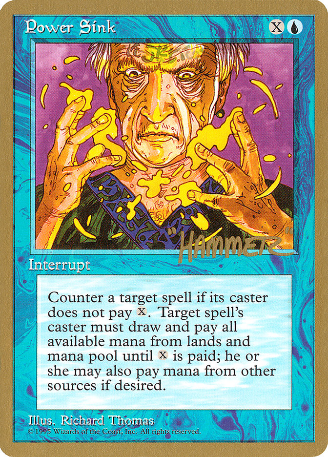 Power Sink (Shawn "Hammer" Regnier) [Pro Tour Collector Set] | Good Games North