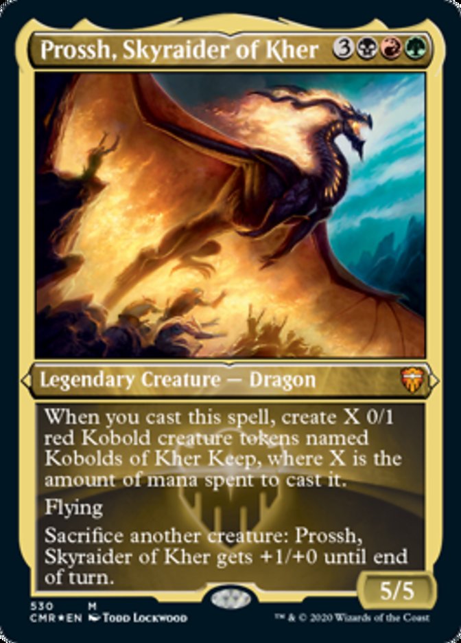 Prossh, Skyraider of Kher (Etched Foil) [Commander Legends] | Good Games North