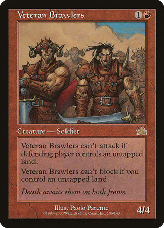 Veteran Brawlers [Prophecy] | Good Games North