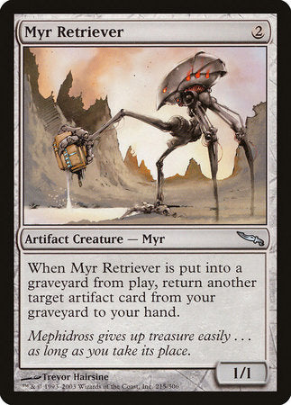 Myr Retriever [Mirrodin] | Good Games North