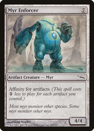Myr Enforcer [Mirrodin] | Good Games North