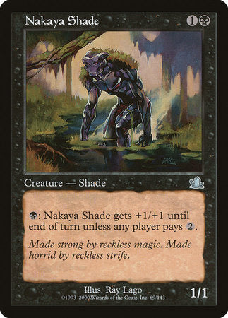Nakaya Shade [Prophecy] | Good Games North