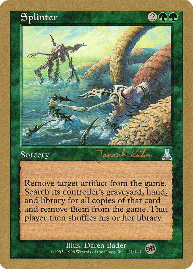 Splinter (Janosch Kuhn) (SB) [World Championship Decks 2000] | Good Games North