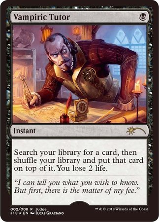 Vampiric Tutor (J18) [Judge Gift Cards 2018] | Good Games North