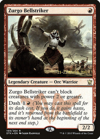 Zurgo Bellstriker [Dragons of Tarkir Promos] | Good Games North